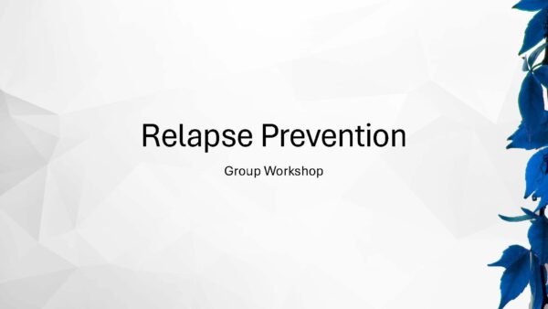 Relapse Prevention